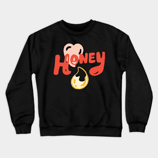 honey Crewneck Sweatshirt by rayanammmar